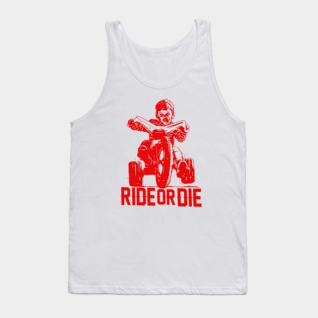 Ride Or Die Tank Top by bigbadrobot